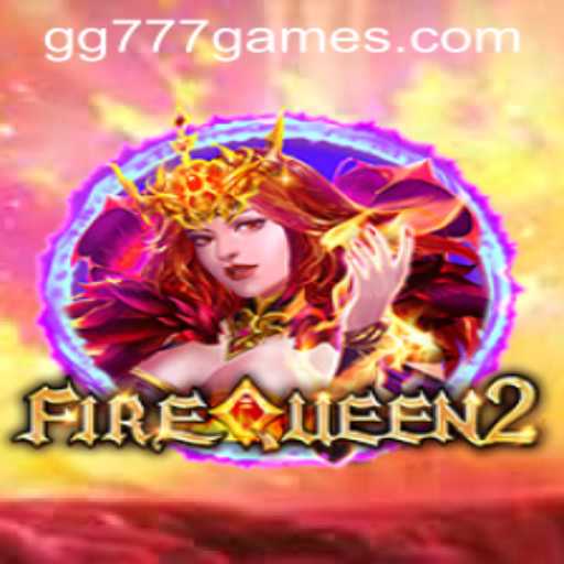 Unveiling FireQueen2: The Allure of Adventure in the Gaming World
