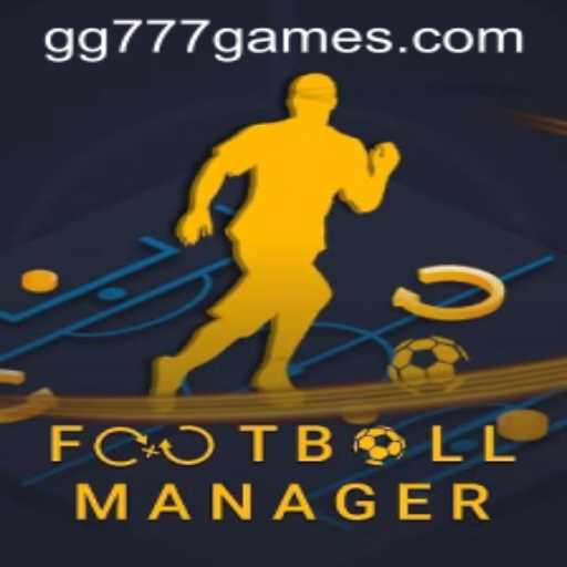 Exploring the World of FootballManager: A Comprehensive Guide Featuring GG777